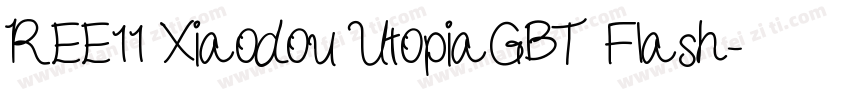 REE11 Xiaodou UtopiaGBT Flash字体转换